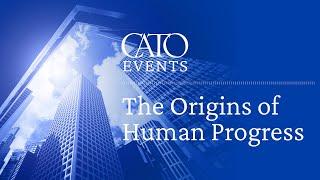 The Origins of Human Progress