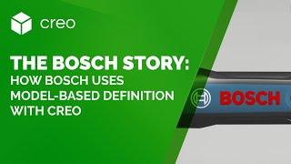 Customer Story - How Bosch uses Model-Based Definition with Creo