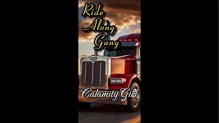 Trucker's Wild Ride: Calamity Girl Interview