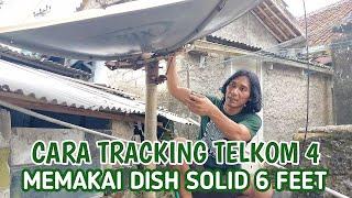 CARA MUDAH TRACKING TELKOM 4 CBAND DISH SOLID 6 FEET TERBARU 2023