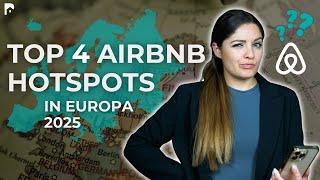 Top 4 Airbnb-Hotspots in Europa 2025 – Wo sich der Einstieg lohnt!