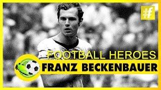 Franz Beckenbauer | Football Heroes | Full Documentary