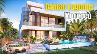 Damac Lagoons Morocco Villas. Unparalleled Luxury & Magnificent Views in Dubai Real Estate