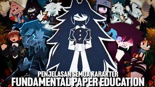 Penjelasan Lengkap Semua Karakter Dalam FUNDAMENTAL PAPER EDUCATION!