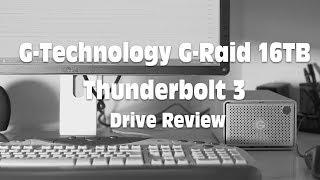 G-Technology G-Raid 16TB Thunderbolt 3 Drive Review