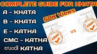 SIMPLIFYING KHATA: Understanding A Khata, B Khata, E Khata, CMC KHATA in Karnataka | Property Guide