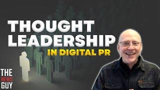 The Role of Thought Leadership in Digital PR