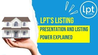 LPT Realty Listing Presentation and Listing Power Explained