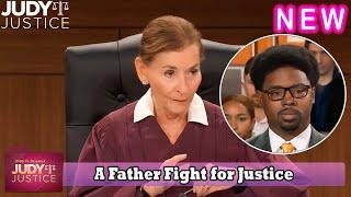 Judy Justice Season 3 | A Father Fight for Justice | Judy Justice Full Episode 2024