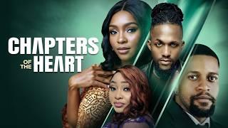 CHAPTERS OF THE HEART - Nigerian Movies 2024 Latest Full Movies