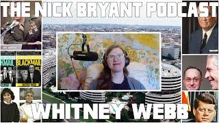 One Nation Under Blackmail with Whitney Webb | The Nick Bryant Podcast