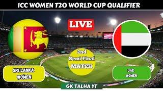 UAE Women vs Sri Lanka Women | UAEW vs SLW | SF of ICC Women's T20 World Cup Qualifier 2024 Live