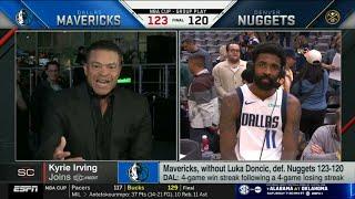 ESPN SC | Kyrie Irving had a heartfelt message to Luka Doncic after Mavericks' win over Nuggets 