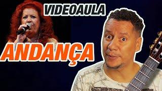 ANDANÇA - Como tocar - Video aula - Cifra na Descrição