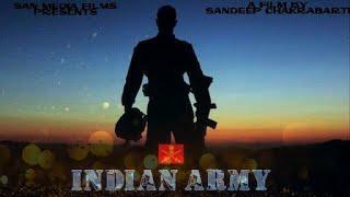 INDIAN ARMY (2020) // SHORT FILM // SAN MEDIA FILMS // SANDEEP CHAKRABARTI // SONIA