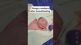 Hungry newborn baby after breastfeeding  / #baby #cute #love #breastfeeding