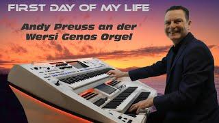 First Day Of My Life ️ Andy Preuss an der Wersi Genos Orgel  Instrumental Cover