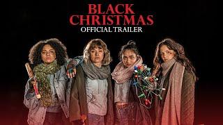 Black Christmas - Official Trailer [HD]