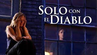 Solo con el Diablo (2013) | Película Completa en Español | Elisabeth Röhm | Sam Page | Shannon Eliza