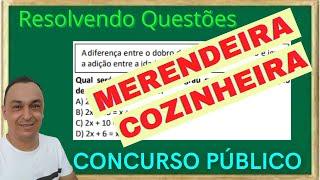 Questões de Concursos. COZINHEIRA / MERENDEIRA. Matemática. Prof. Dê Ribeiro.