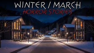 8 Terrifying Winter & March Horror Stories | True Disturbing Stories For Cold Winter Nights