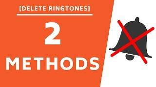 How to Delete Ringtones from iPhone (2 Methods!)