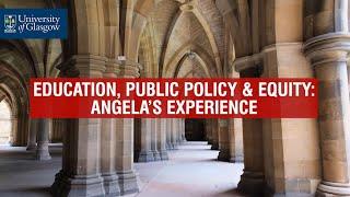 Education, Public Policy & Equity - Angela's Experience