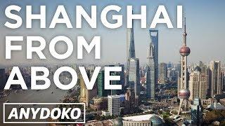 The best Shanghai sights filmed by drone!