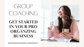 GROUP COACHING SESSION WITH PROFESSIONAL ORGANIZERS