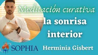 MEDITACIÓN CURATIVA : LA SONRISA INTERIOR