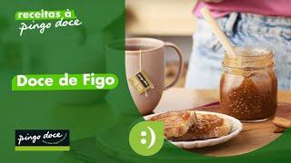 Doce de Figo | Receitas | Pingo Doce