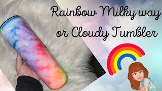 Rainbow Milky Way Cloud Tumbler Tutorial