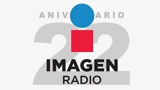 Celebra Imagen Radio 22 años al aire