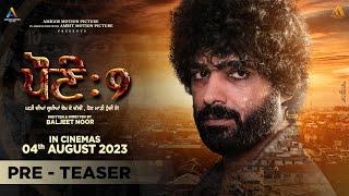 Paune 9 (Pre Teaser) Dheeraj Kumar | Baljeet Noor | Amigos Motion Picture | Rel on 4th Aug 2023