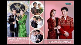 SOHBET & MUXLISA MUKAM & SHAHNAZA TUMOR TOY MEKANY 25-05-2025 SAPA STUDIO