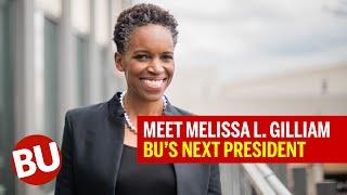 Meet Dr. Melissa L. Gilliam, Boston University's 11th President