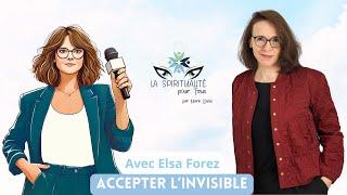 ELSA FOREZ : Accepter l'invisible - Cette magie qui est en nous @MamaEditionsParis