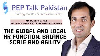 Global & Local HR | Pep Talk| Noumaz Aziz| Employee Experience & Culture Expert  KSB Company