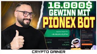 16.000$ Gewinn mit dem Pionex Trading Bot - So habe ich es gemacht! Pionex Bot Tutorial Deutsch