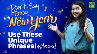 Don’t Say - Happy New Year  | Learn Unique Phrases For New Year Messages & Wishes 2022