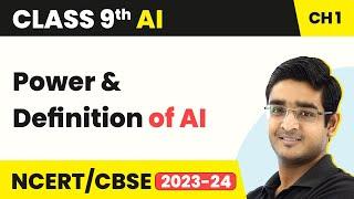 Artificial Intelligence Class 9 Chapter 1 | Introduction to AI (Excite) Power & Definition of AI