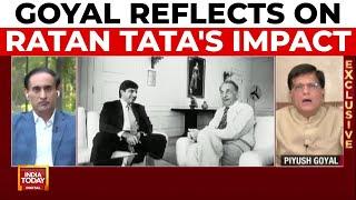 India Today Exclusive: Piyush Goyal Remembers Ratan Tata's Legacy | India Today News