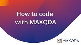 How to code with MAXQDA