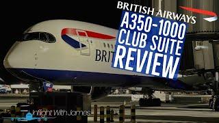 British Airways Club Suite | Airbus A350 | LHR ️ DXB