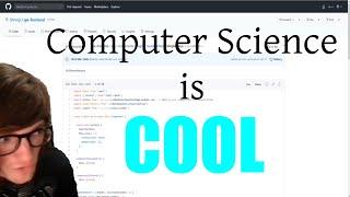 Why Computer Science is SO Cool [𝕤𝕥𝕣𝕖𝕒𝕞 𝕔𝕝𝕚𝕡]