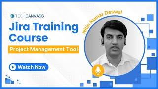 Jira Training Course | Project Management Tool - Techcanvass