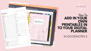 How to Add Your own Printable Inserts into your Digital Planner