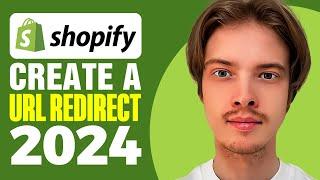 How To Create a URL Redirect in Shopify 2025