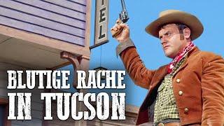 Blutige Rache in Tucson | Cowboyfilm | Ganzer Western auf Deutsch