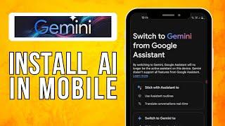 How To Install Gemini AI In Mobile (2024) No-Fuss Tutorial